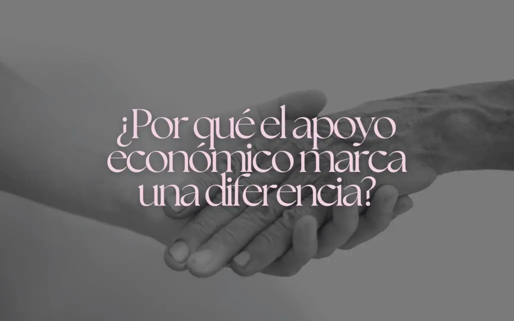 ¿Por qué el apoyo económico directo marca una diferencia real en la vida de las madres solas?